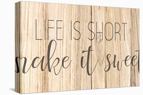 Life Is Short-Kimberly Allen-Stretched Canvas