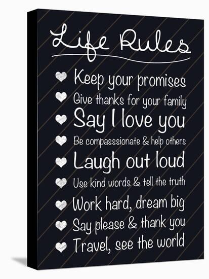 Life Rules-Lauren Gibbons-Stretched Canvas