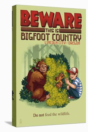 Lincoln City, Oregon - Bigfoot Country - Do Not Feed the Wildlife-Lantern Press-Stretched Canvas