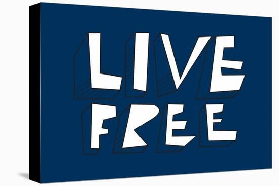 Live Free Annimo-null-Stretched Canvas