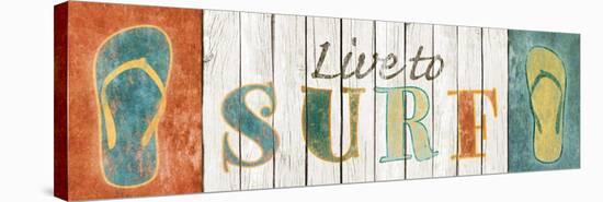 Live to Surf-Sd Graphics Studio-Stretched Canvas