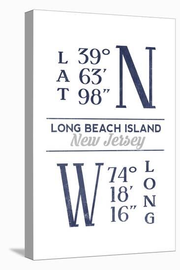 Long Beach Island, New Jersey - Latitude and Longitude (Blue)-Lantern Press-Stretched Canvas