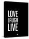 Love Laugh Live Black-NaxArt-Stretched Canvas