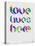 Love Lives Here Poster-NaxArt-Stretched Canvas