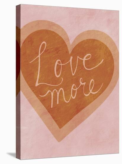 Love More-Lottie Fontaine-Stretched Canvas