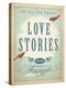 Love Stories-Anderson Design Group-Stretched Canvas