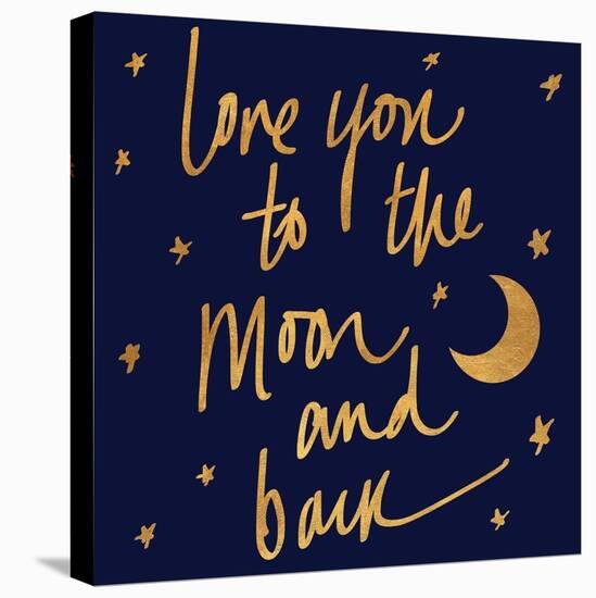 Love You to the Moon and Back Blue-Sd Graphics Studio-Stretched Canvas