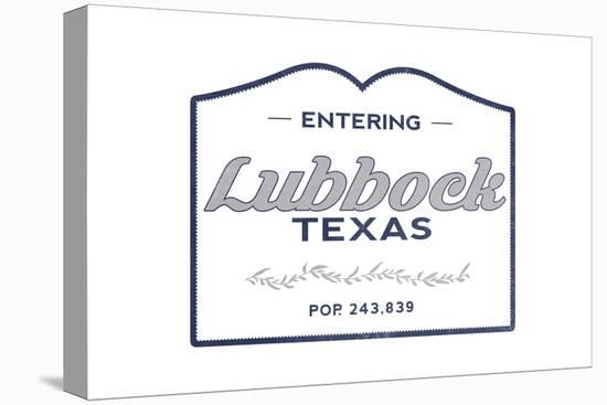 Lubbock, Texas - Now Entering (Blue)-Lantern Press-Stretched Canvas