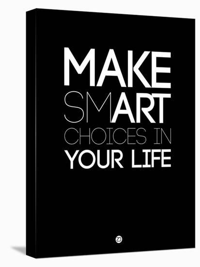 Make Smart Choices in Your Life 1-NaxArt-Stretched Canvas