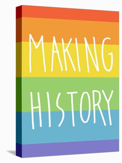 Making History - Love Wins-null-Stretched Canvas