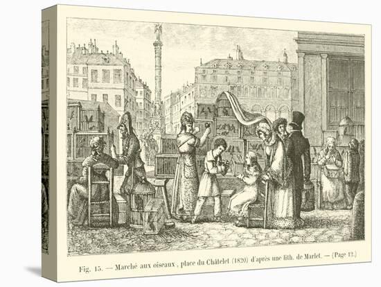 Marche Aux Oiseaux, Place Du Chatelet, 1820, D'Apres Une Lith De Marlet-null-Premier Image Canvas