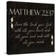 Matthew 22-37-Taylor Greene-Stretched Canvas