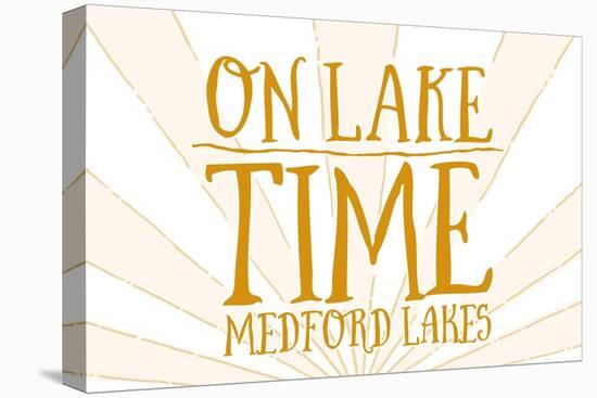 Medford Lakes, New Jersey - on Lake Time (Sunburst)-Lantern Press-Stretched Canvas