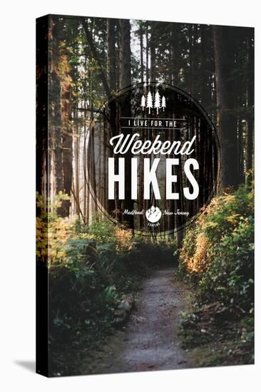 Medford, New Jersey - I Live for the Weekend Hikes-Lantern Press-Stretched Canvas