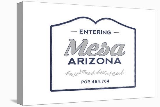 Mesa, Arizona - Now Entering (Blue)-Lantern Press-Stretched Canvas