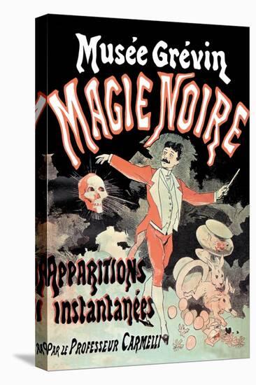 Musee Grevin Magie Noire: Apparitions Instantanees Par le Professeur Carmelli-Jules Ch?ret-Stretched Canvas