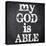 My God Is Able-Taylor Greene-Stretched Canvas