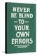 Never Be Blind to Your Own Errors-null-Stretched Canvas