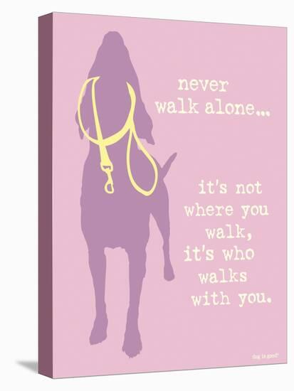 Never Walk - Purple Version-Dog is Good-Stretched Canvas