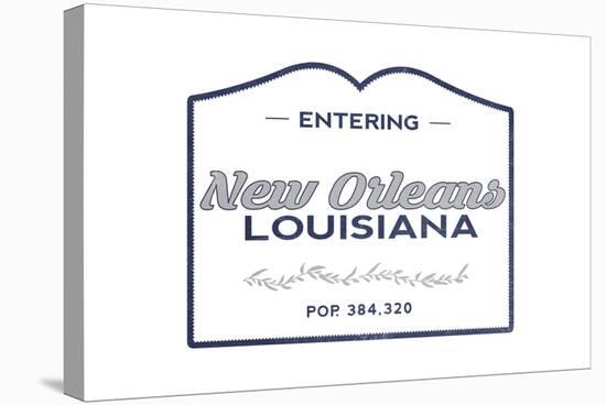 New Orleans, Louisiana - Now Entering (Blue)-Lantern Press-Stretched Canvas