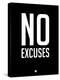 No Excuses 1-NaxArt-Stretched Canvas