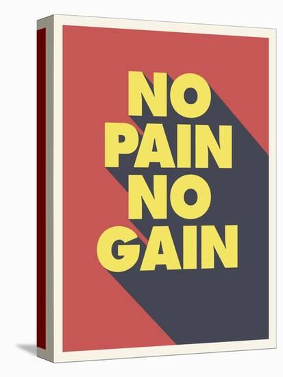 No Pain No Gain-null-Stretched Canvas