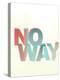 No Way-Philip Sheffield-Premier Image Canvas