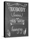Nobody Leaves This House Hungry Chalk-Leslie Wing-Premier Image Canvas