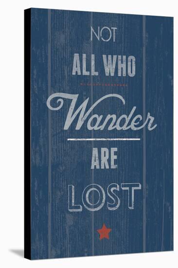 Not All Who Wander-Tom Frazier-Stretched Canvas