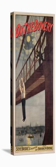 On the Bowery, Steve Brodie's Sensational Leap from Brooklyn Bridge 1886-American-Premier Image Canvas