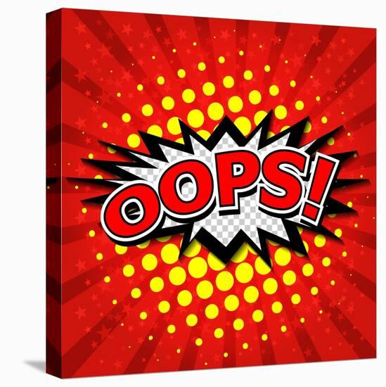 Oops! - Commic Speech Bubble, Cartoon-jirawatp-Stretched Canvas