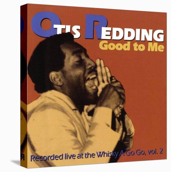 Otis Redding - Good to Me-null-Stretched Canvas