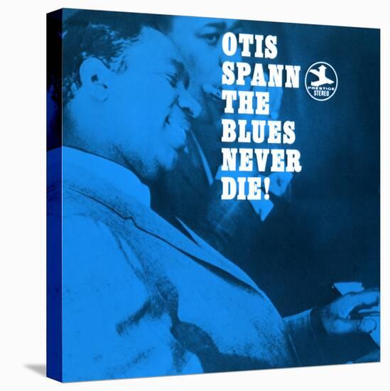 Otis Spann, The Blues Never Die!-null-Stretched Canvas
