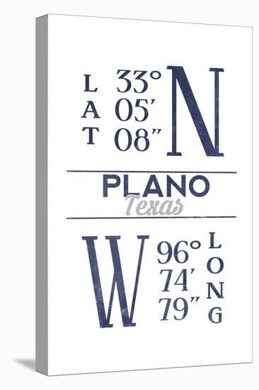 Plano, Texas - Latitude and Longitude (Blue)-Lantern Press-Stretched Canvas