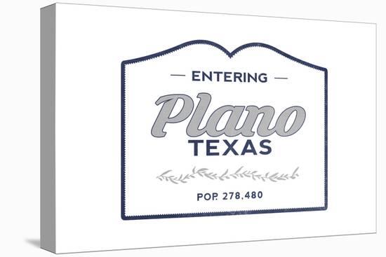 Plano, Texas - Now Entering (Blue)-Lantern Press-Stretched Canvas