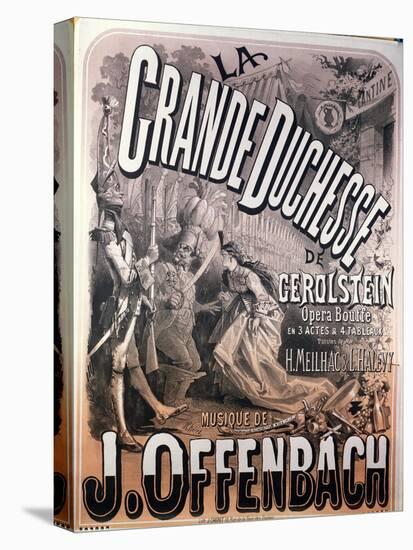 Poster for "La Grande Duchesse de Gerolstein" by Jacques Offenbach-Jules Chéret-Premier Image Canvas