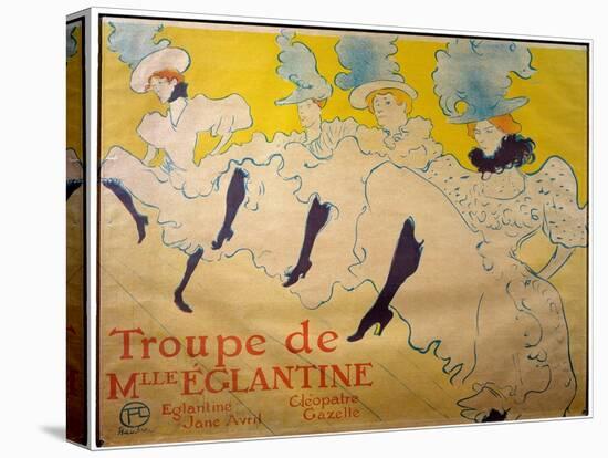 Poster for Mademoiselle Eglantine's Troupe. Cabaret Dancers. Lithograph by Henri De Toulouse Lautre-Henri de Toulouse-Lautrec-Premier Image Canvas