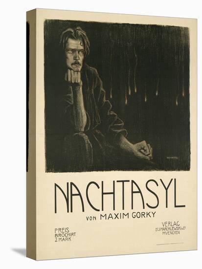 Poster for the Theatre Play the Lower Depths by M. Gorky, C. 1903-Wilhelm Wachtel-Premier Image Canvas