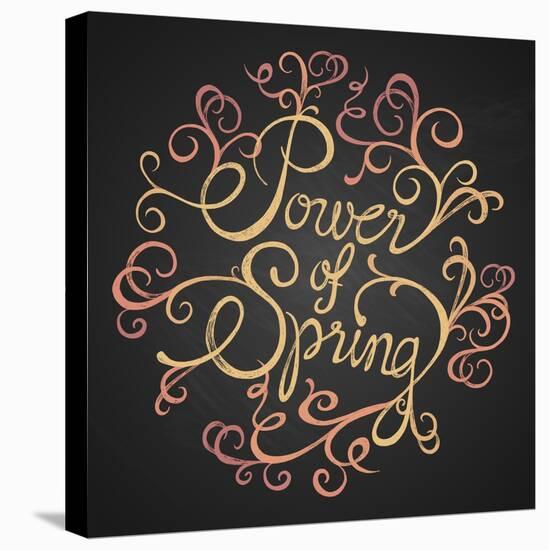Power of Spring - Quotes on Florist Circle-ONiONAstudio-Stretched Canvas