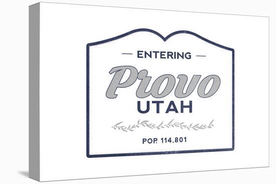 Provo, Utah - Now Entering (Blue)-Lantern Press-Stretched Canvas