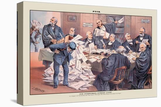 Puck Magazine: Our Overworked Supreme Court-Joseph Keppler-Stretched Canvas