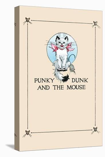 Punky Dunk And the Mouse-null-Stretched Canvas