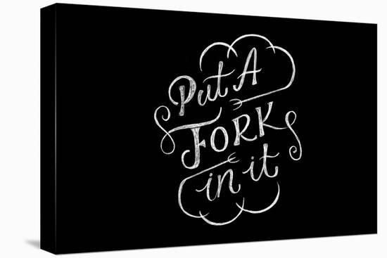 Put A Fork In It-Ashley Santoro-Premier Image Canvas