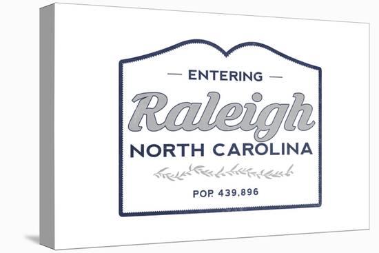 Raleigh, North Carolina - Now Entering (Blue)-Lantern Press-Stretched Canvas