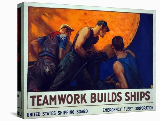 Recruitment Campaign Teamwork Builds Ships , Pub. 1917 (Colour Lithograph)-William Dodge Stevens-Premier Image Canvas