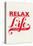 Relax, Life Takes Time-Hannes Beer-Stretched Canvas