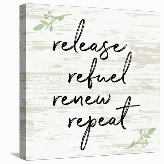 Release Refuel Renew Repeat-Anna Quach-Stretched Canvas