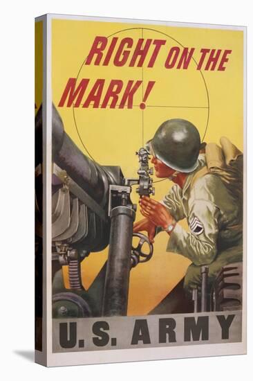 Right on the Mark! Army Recruitment Poster-null-Premier Image Canvas