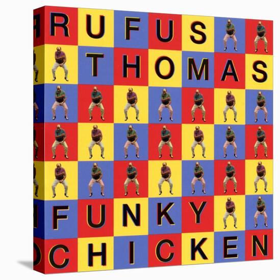 Rufus Thomas - Funky Chicken-null-Stretched Canvas