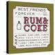 Rum and Coke-Ashley Sta Teresa-Stretched Canvas
